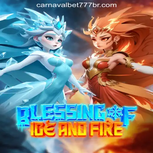 Exploring the Magical World of 'Blessing of Ice and Fire' and the Brazilian Sensation 'CarnavalBet777 Oficial Slots Brasil #1'