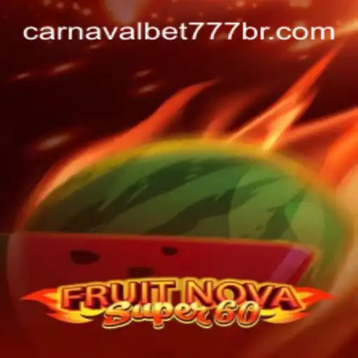 Exploring the World of FruitNovaSuper60: An Exciting Journey in Brasil's CarnavalBet777