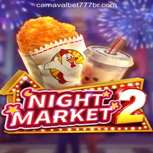 Exploring the Excitement of NightMarket2 and CarnavalBet777 Oficial Slots Brasil #1
